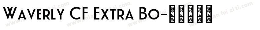 Waverly CF Extra Bo字体转换
